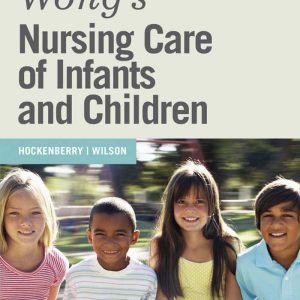 Wong's Nursing Care of Infants and Children 10th Edition