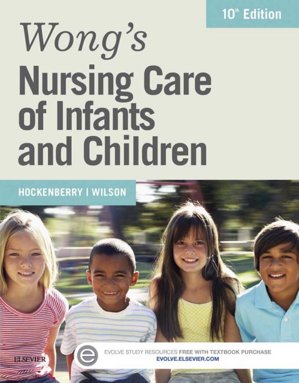 Wong's Nursing Care of Infants and Children 10th Edition