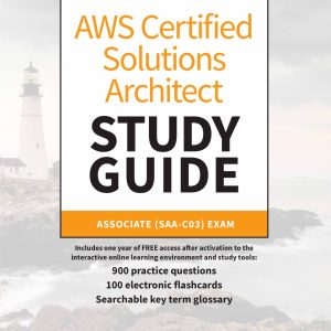 AWS Certified Solutions Architect Study Guide Associate (SAA-C03) Exam 4th Edition