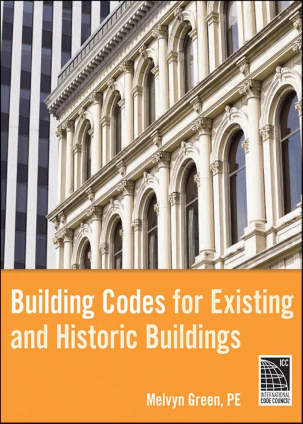 Building Codes for Existing and Historic Buildings 2nd Edition