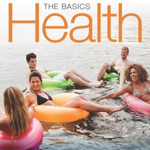 Health The Basics, The Mastering Health Edition 12th Edition