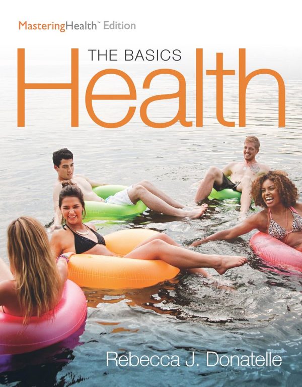 Health The Basics, The Mastering Health Edition 12th Edition