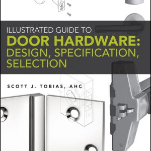 Illustrated Guide to Door Hardware Design Specification Selection