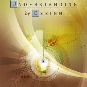 Understanding by Design Expanded 2nd Edition