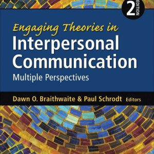 Engaging Theories in Interpersonal Communication Multiple Perspectives 2nd Edition