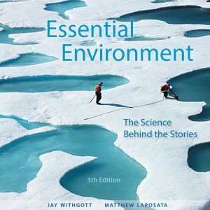 Essential Environment The Science Behind the Stories 5th Edition