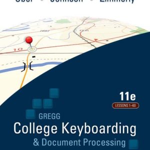 Gregg College Keyboarding & Document Processing Lessons 1-60 11th Edition