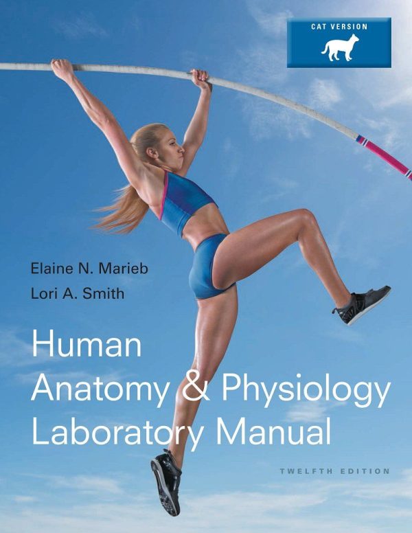 Human Anatomy & Physiology Laboratory Manual Cat Version 12th Edition