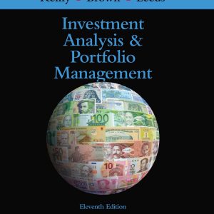 Investment Analysis and Portfolio Management by Frank K. Reilly,Keith C. Brown,Sanford J. Leeds