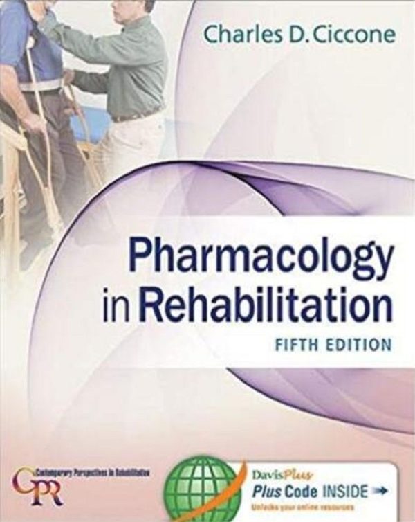 Pharmacology in Rehabilitation Contemporary Perspectives in Rehabilitation 5th Edition