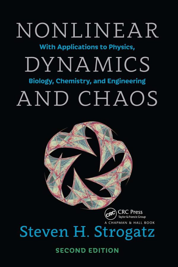 Nonlinear Dynamics and Chaos With Applications to Physics Biology Chemistry and Engineering 2nd Edition