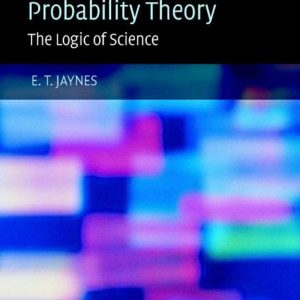 Probability Theory The Logic of Science