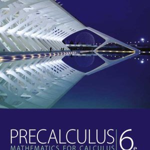 Precalculus Mathematics for Calculus 6th Edition