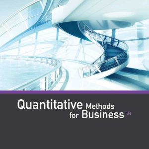 Quantitative Methods for Business 13th Edition