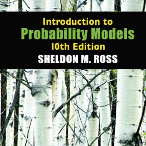 Sheldon M. Ross-Introduction to Probability Models Tenth Edition (2009)