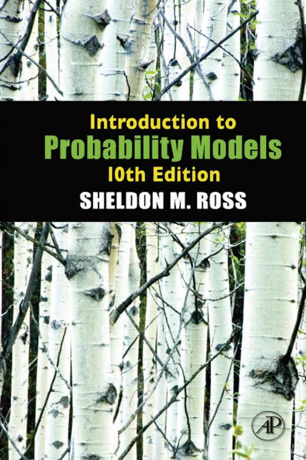 Sheldon M. Ross-Introduction to Probability Models Tenth Edition (2009)