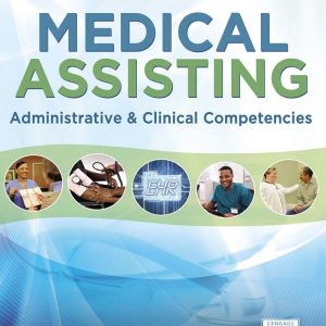 Medical Assisting Administrative and Clinical Competencies 8th Edition