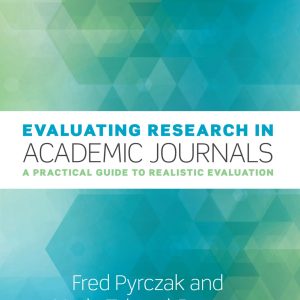 Evaluating Research in Academic Journals A Practical Guide to Realistic Evaluation 7th Edition