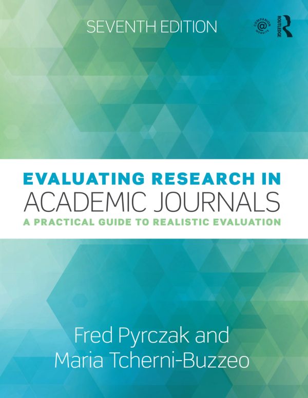 Evaluating Research in Academic Journals A Practical Guide to Realistic Evaluation 7th Edition