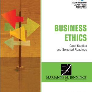 South-Western Legal Studies In Business Academic Series Business Ethics Case Studies and Selected Readings 8th Edition